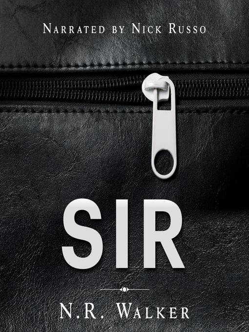 Title details for Sir by N.R. Walker - Wait list